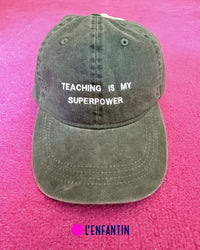Casquette TEACHING IS MY SUPERPOWER