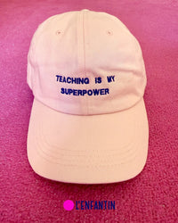 Casquette TEACHING IS MY SUPERPOWER